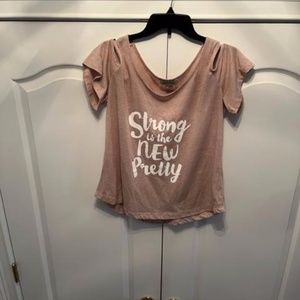 Charlie Page - Strong is the NEW Pretty!!!!  S/M Top